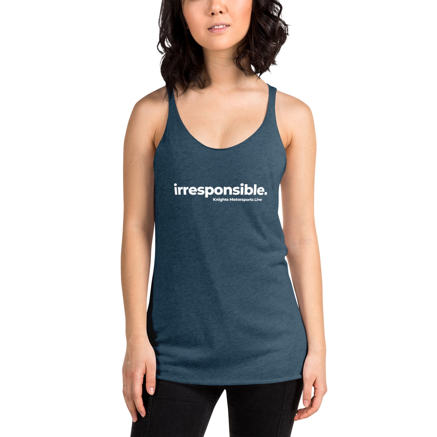 irresponsible - Women's Racerback Tank