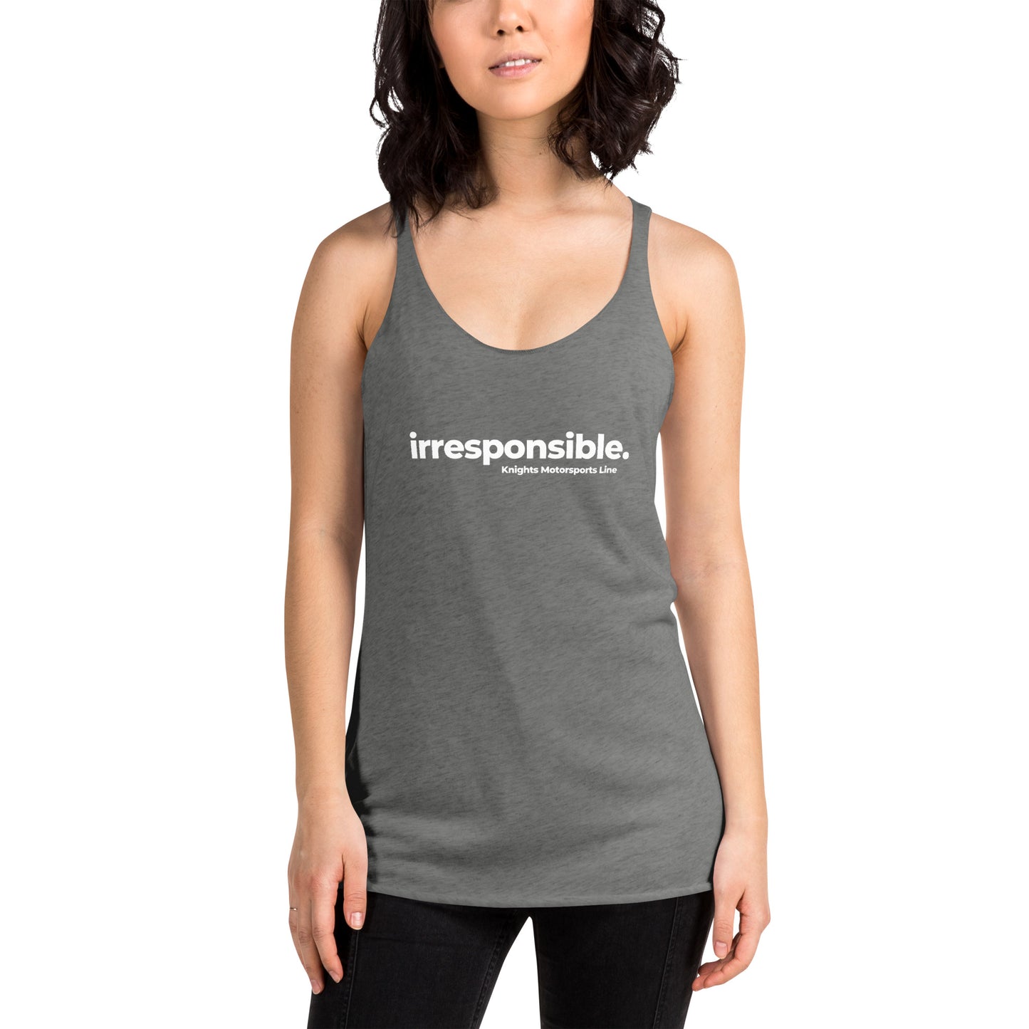 irresponsible - Women's Racerback Tank