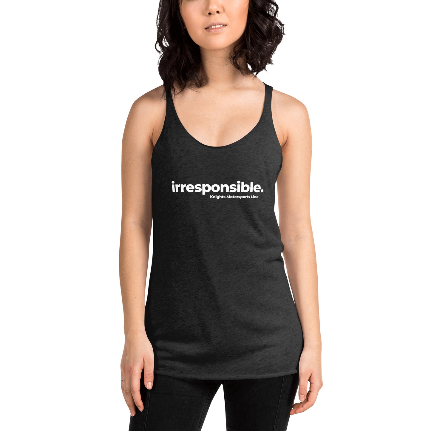 irresponsible - Women's Racerback Tank
