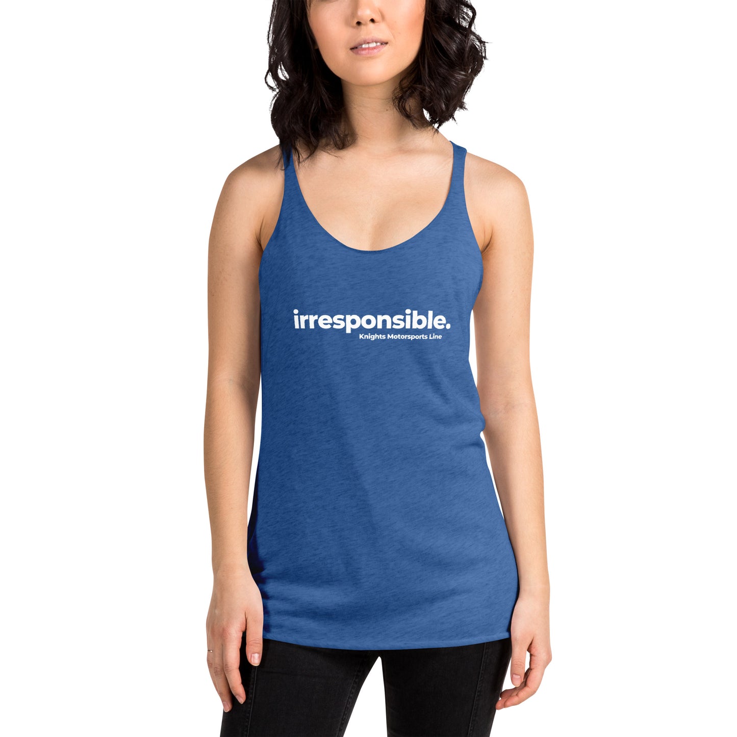 irresponsible - Women's Racerback Tank